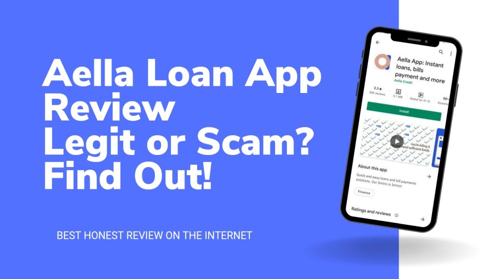 AellaApp.com Review | Is Aella Loan App Legit or scam | How to Apply for a loan on Aella App