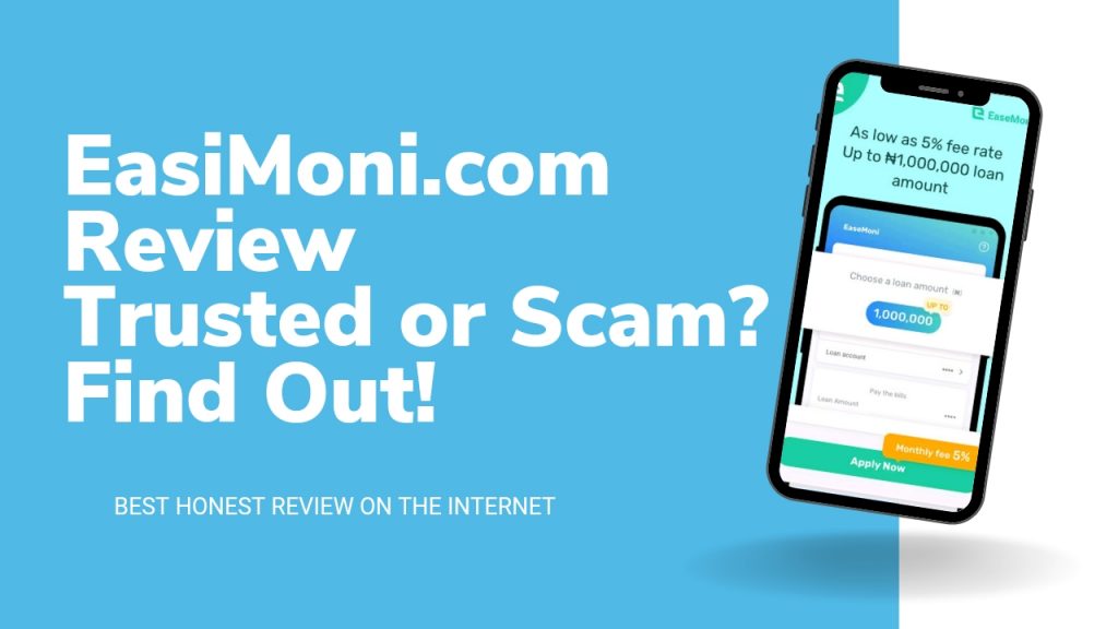 EaseMoni loan App Review | Is EaseMoni Legit or Scam