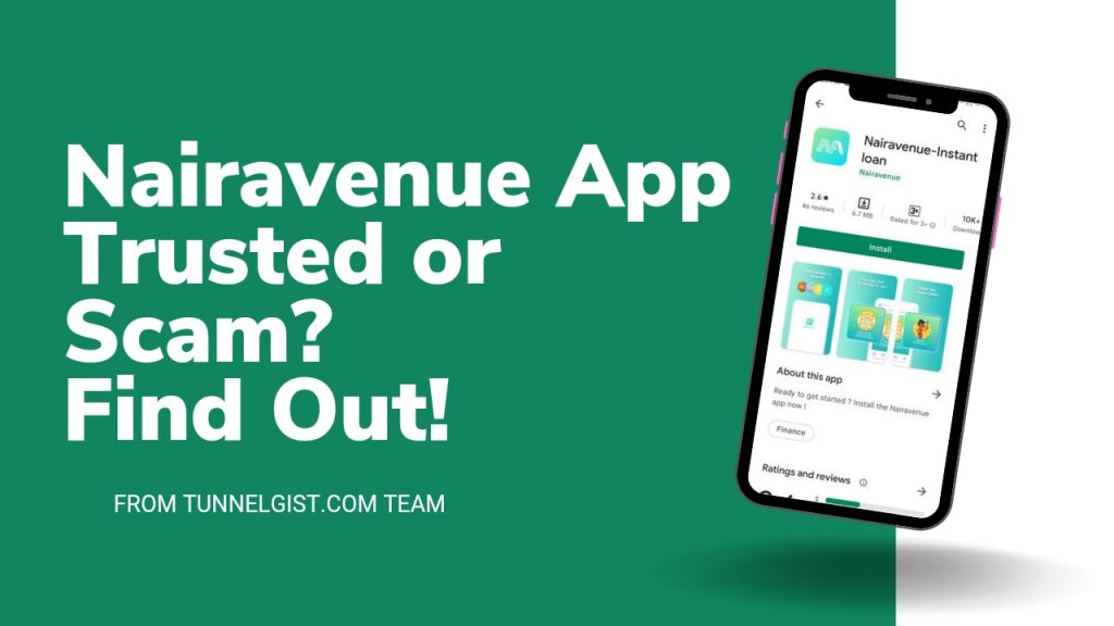 Nairavenue Loan App Review | Is Nairavenue Legit or Scam?