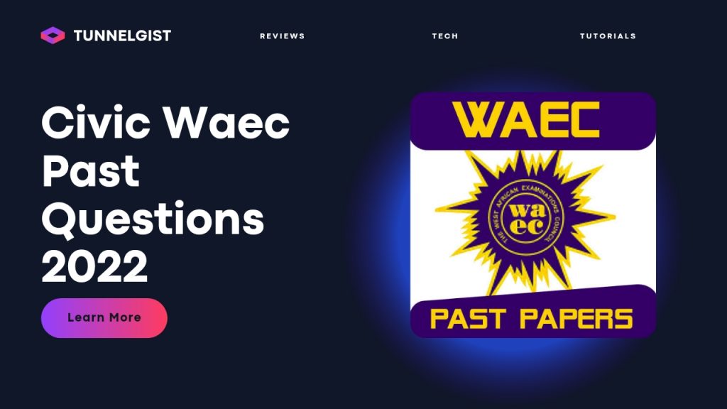 2022 WAEC Civic Education Past Questions and Answers