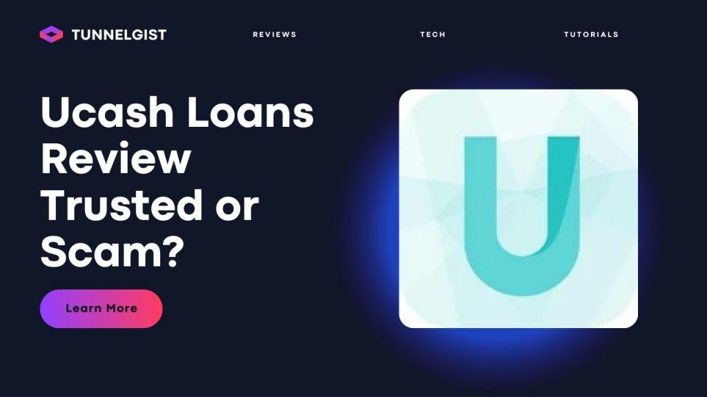 Ucash-Online Loan App Review | Is Ucash Online Legit or Scam?