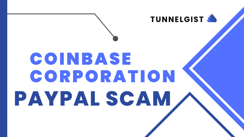 Coinbase corporation Paypal Scam