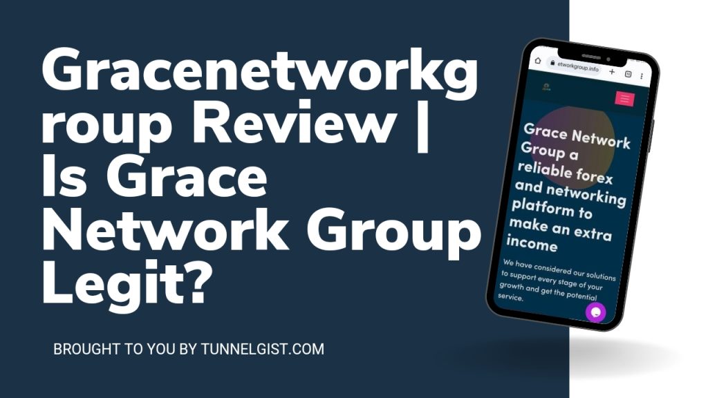 Is Grace Network Group Legit