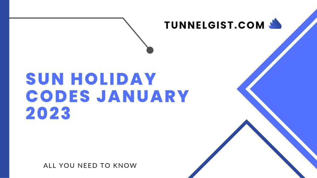 Sun holiday codes january 2023