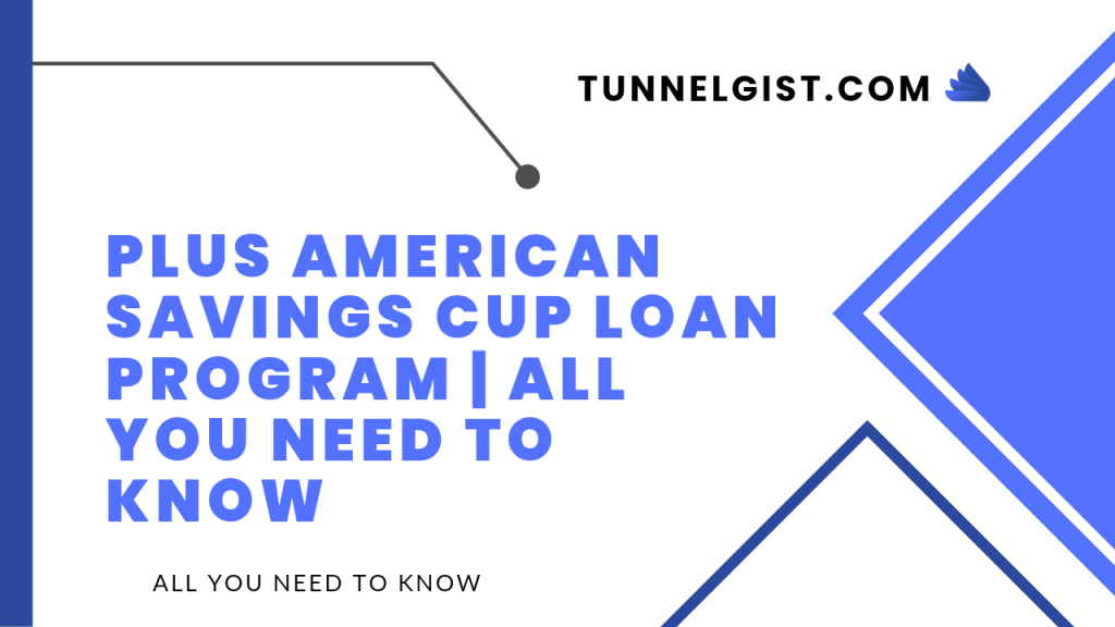 Plus American savings Cup loan Program