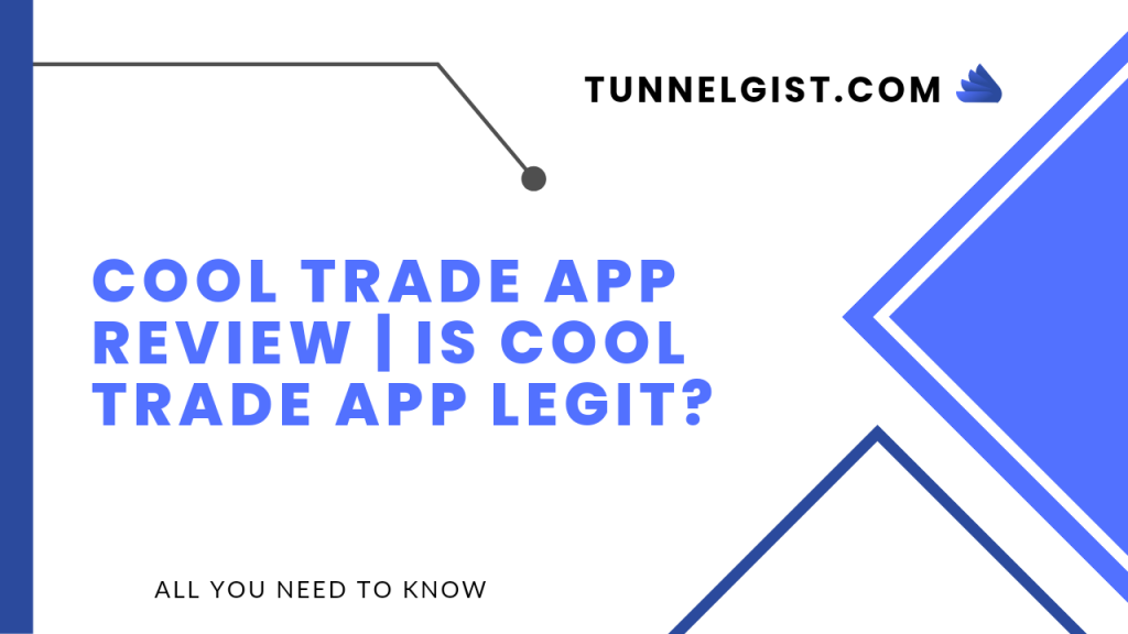 Cool trade App Review