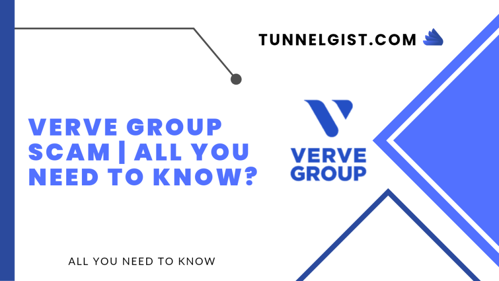 Verve group Scam