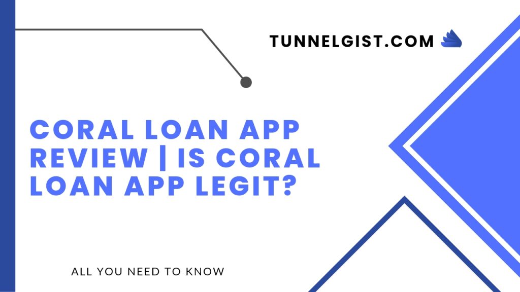 Coral loan App Review