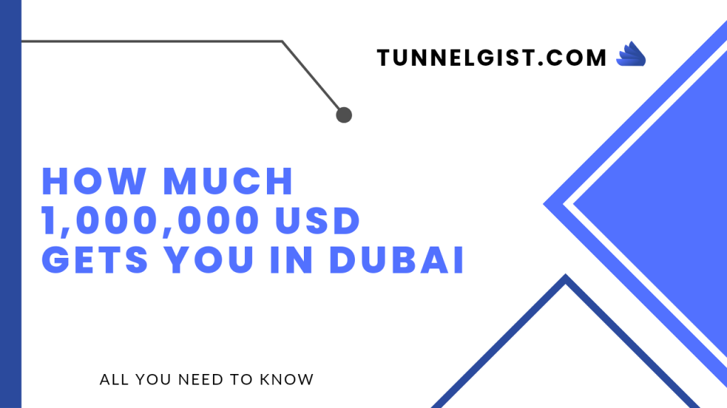 How Much 1,000,000 USD Gets You In Dubai