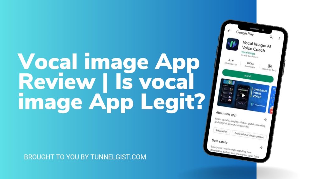 Is vocal image App Legit
