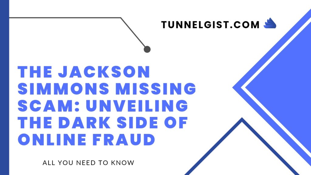 Jackson Simmons Missing Scam