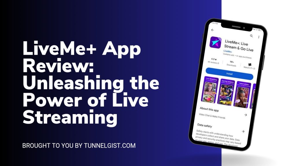 LiveMe+ App Review