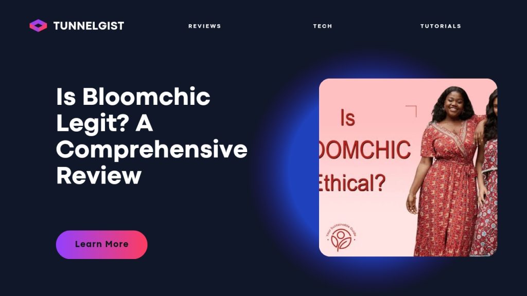 Is Bloomchic Legit? A Comprehensive Review