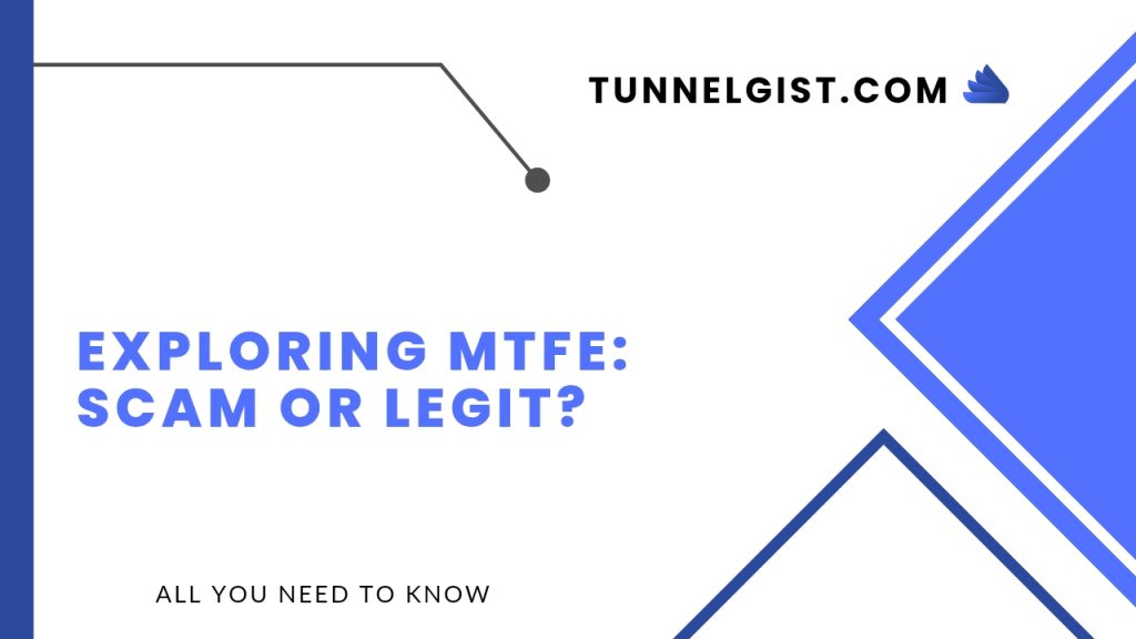 Exploring MTFE: Scam or Legit