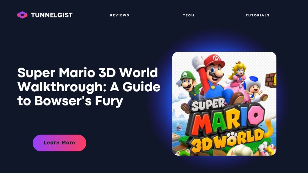 Super Mario 3D World Walkthrough
