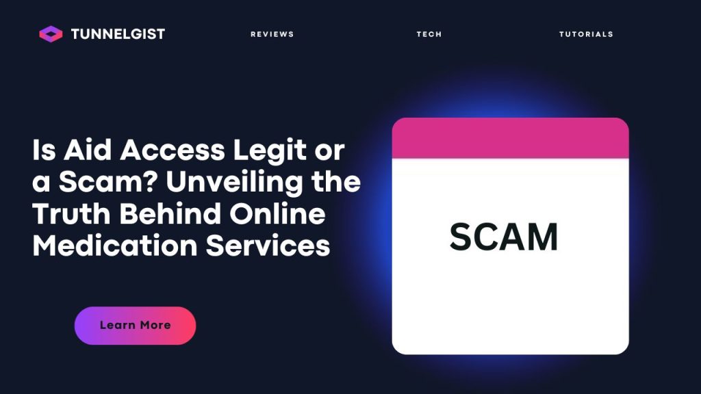Is Aid Access Legit or a Scam
