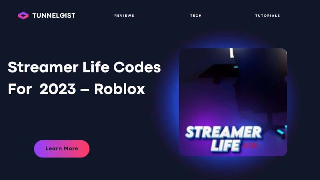 Streamer Life Codes