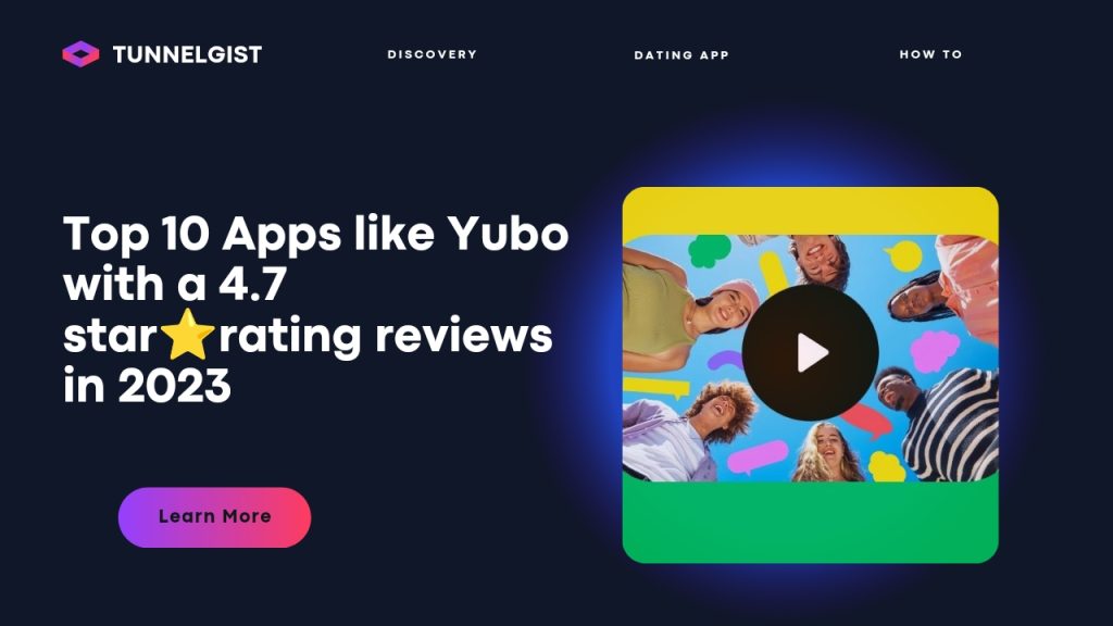 Top 10 Apps like Yubo with a 4.7 star rating reviews 2023