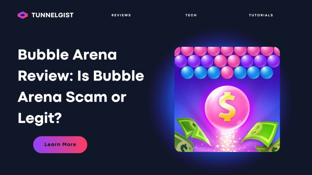 Is Bubble Arena Scam or Legit