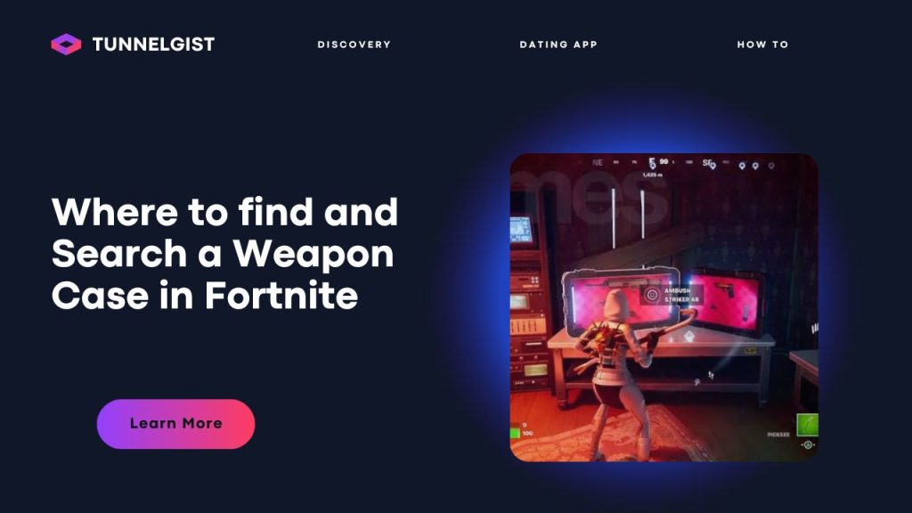 Where to find and Search a Weapon Case in Fortnite